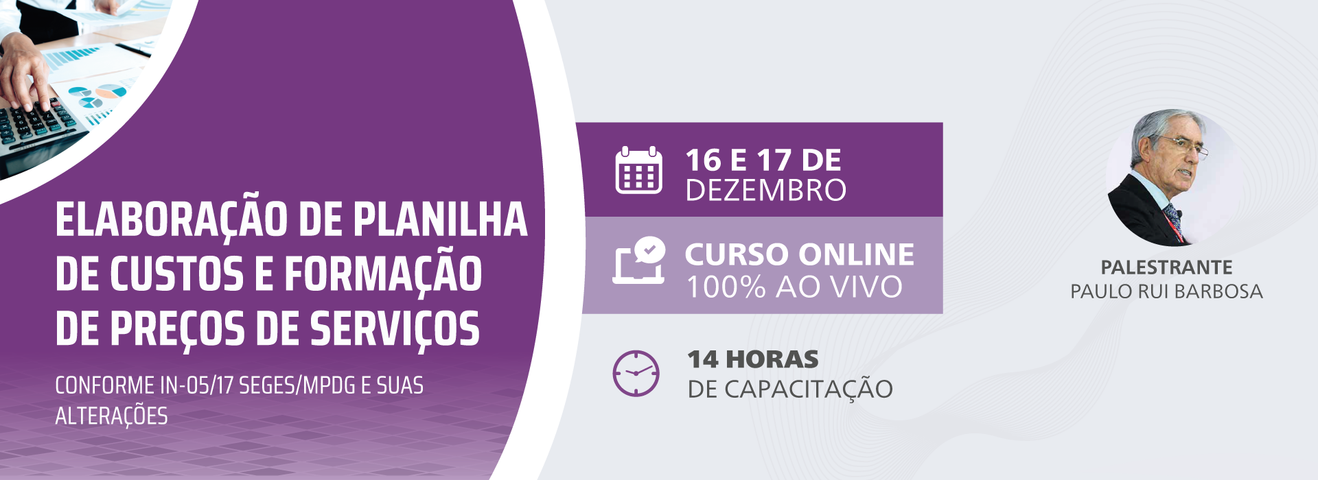 Elaboração de Planilha de Custos e Formação de Preços de Serviços - Conforme IN-05/17 SEGES/MPDG e suas Alterações