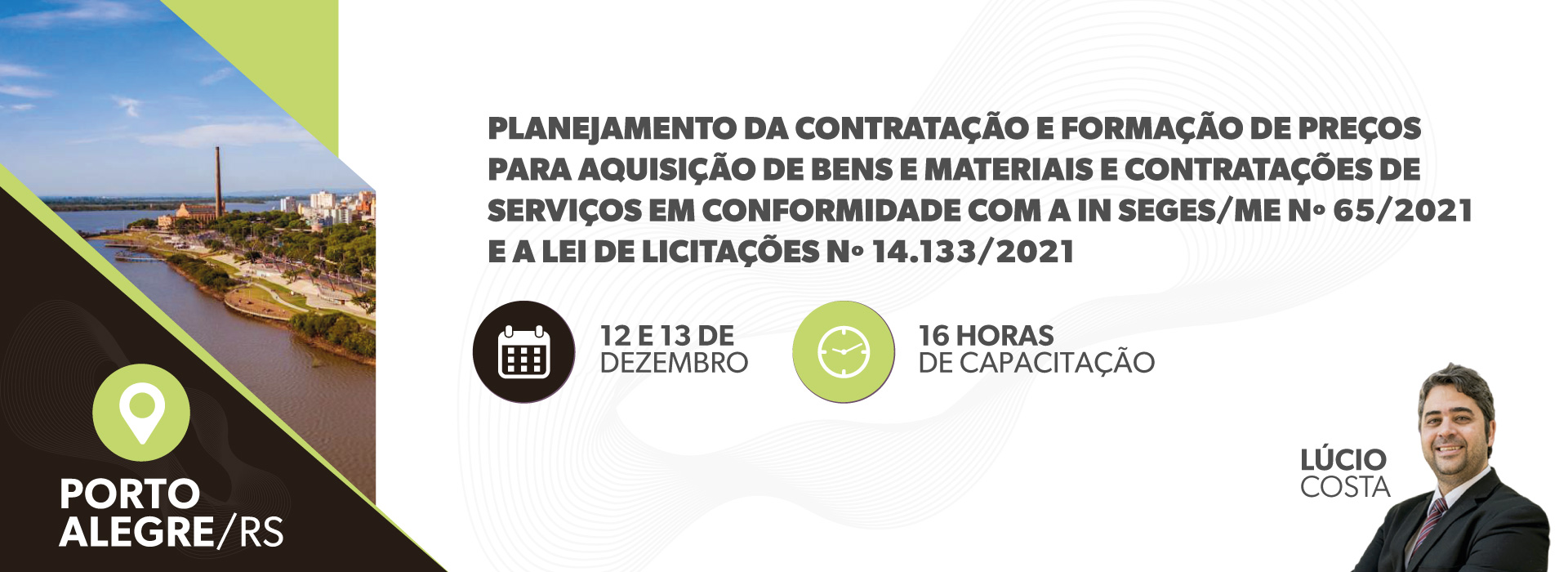 Planejamento da Contratação e Formação de Preços para Aquisição de Bens e Materiais e Contratações de Serviços em Conformidade com a IN SEGES/ME Nº 65/2021 e a Lei De Licitações Nº 14.133/2021