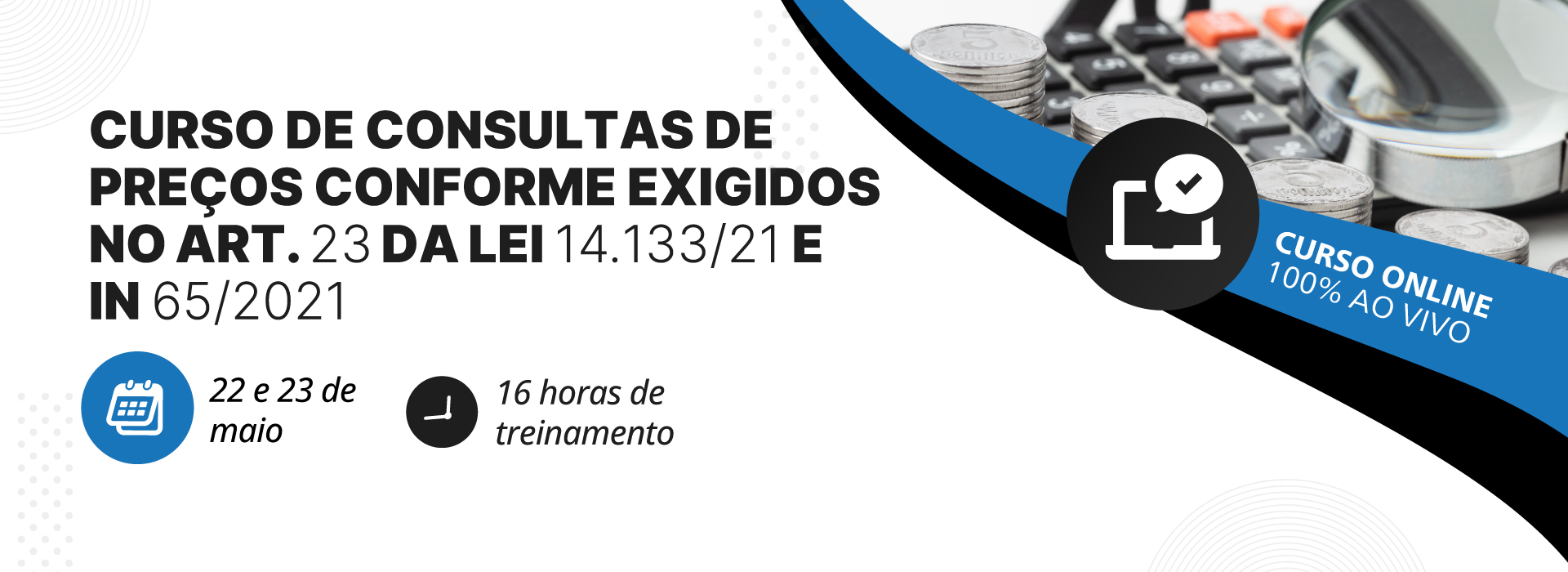 Curso de Consultas de Preços Conforme Exigidos no Art. 23 da Lei 14.133/21 E In 65/2021