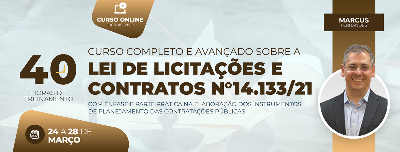 Curso completo e avançado sobre a lei de licitações e contratos n°14.133/21, com ênfase e parte prática na elaboração dos instrumentos de planejamento das contratações públicas.