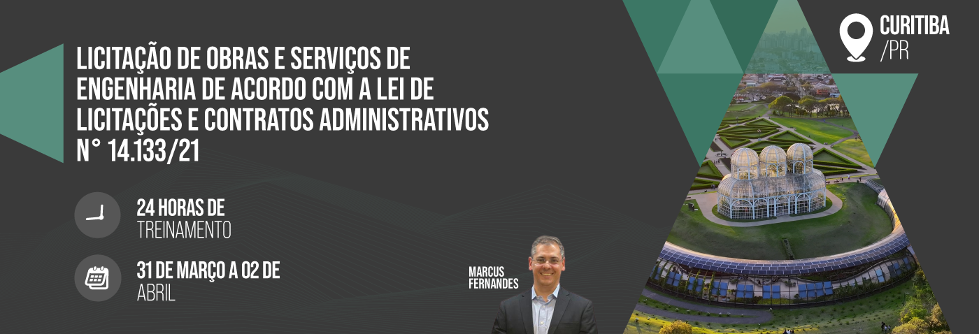 Licitação de Obras e Serviços de Engenharia de Acordo com a Nova Lei de Licitações e Contratos Administrativos n° 14.133/21