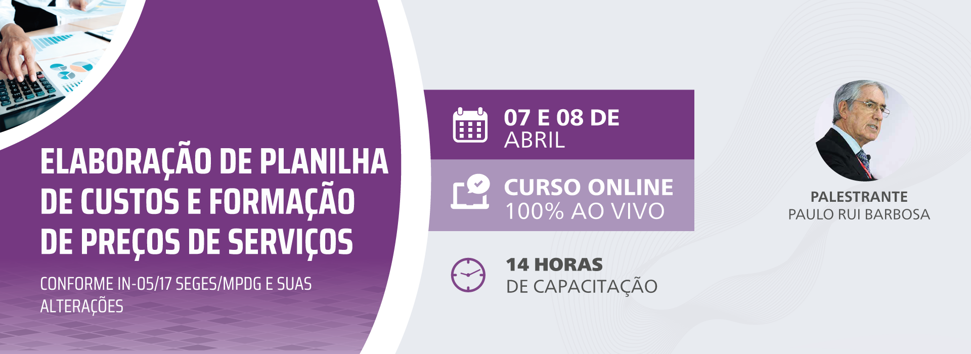 Elaboração de Planilha de Custos e Formação de Preços de Serviços - Conforme IN-05/17 SEGES/MPDG e suas Alterações