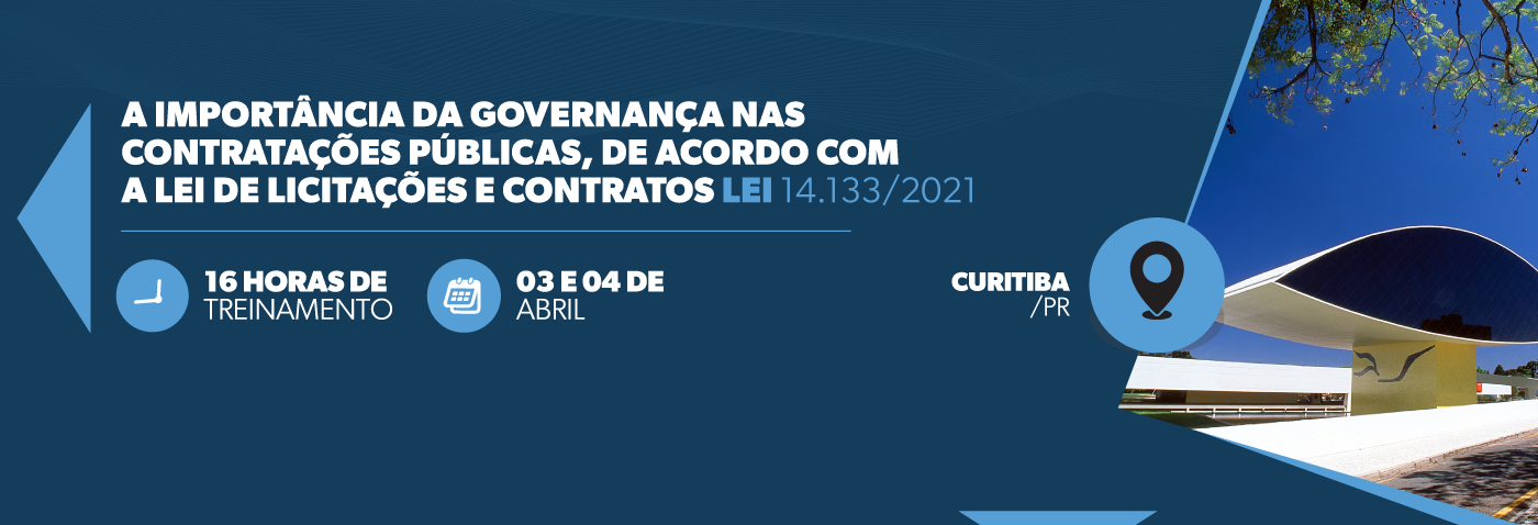 A importância da governança nas contratações públicas, de acordo com a Lei de Licitações e Contratos – Lei 14.133/2021