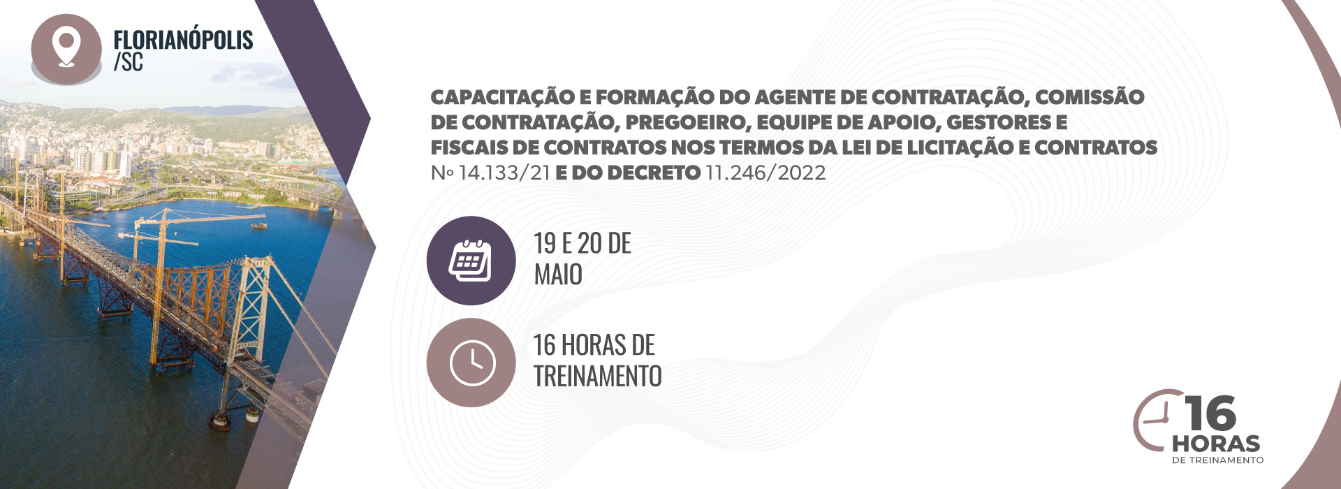 Capacitação e Formação do Agente de Contratação, Comissão de Contratação, Pregoeiro, Equipe de Apoio, Gestores e Fiscais de Contratos nos Termos da Lei de Licitação e Contratos Nº 14.133/21 e do Decreto 11.246/2022